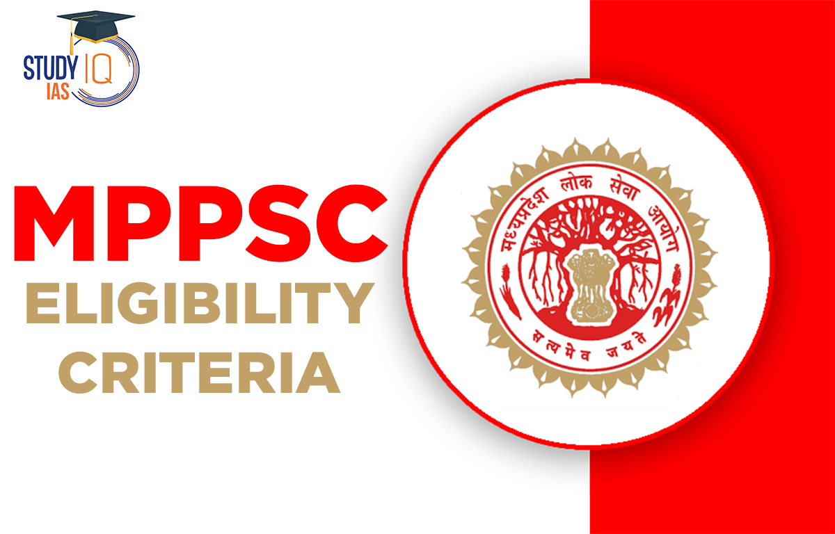 MPPSC Eligibility Criteria 2024 Age Limit And Education Qualification