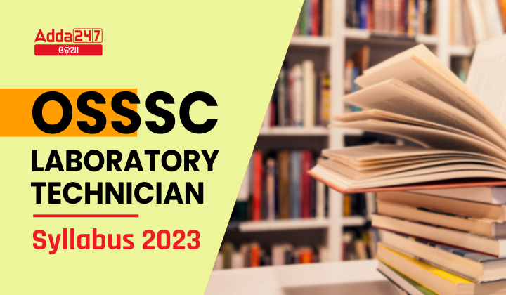 OSSSC Laboratory Technician Syllabus 2023 Check Exam Pattern