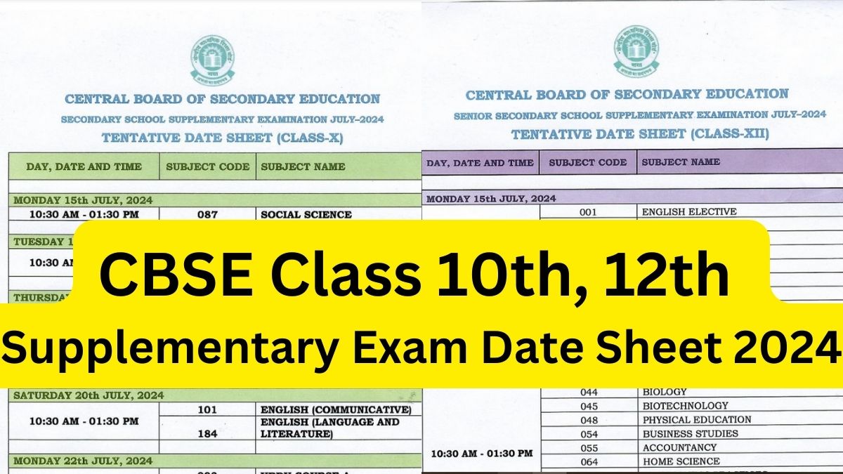 CBSE Supplementary Exam Date Sheet 2024 Out For Class 10th 12th Check