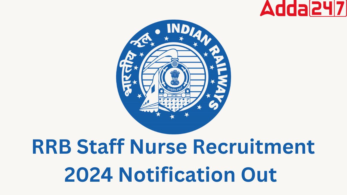 RRB Staff Nurse Recruitment 2024 Notification Out Apply Online For 648