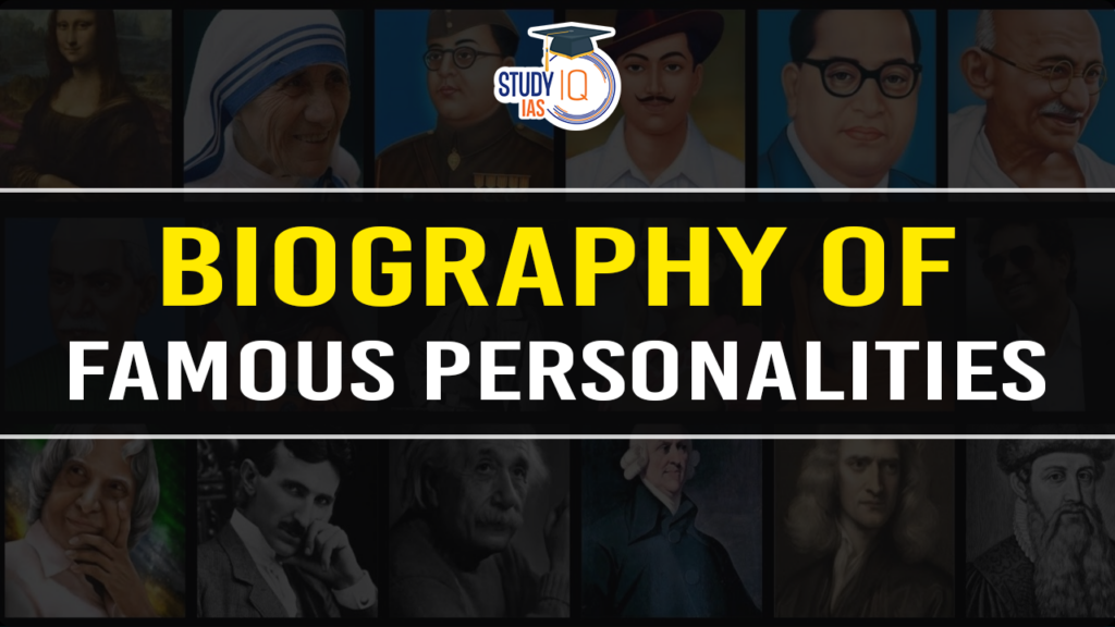 Biography Of Famous Personalities