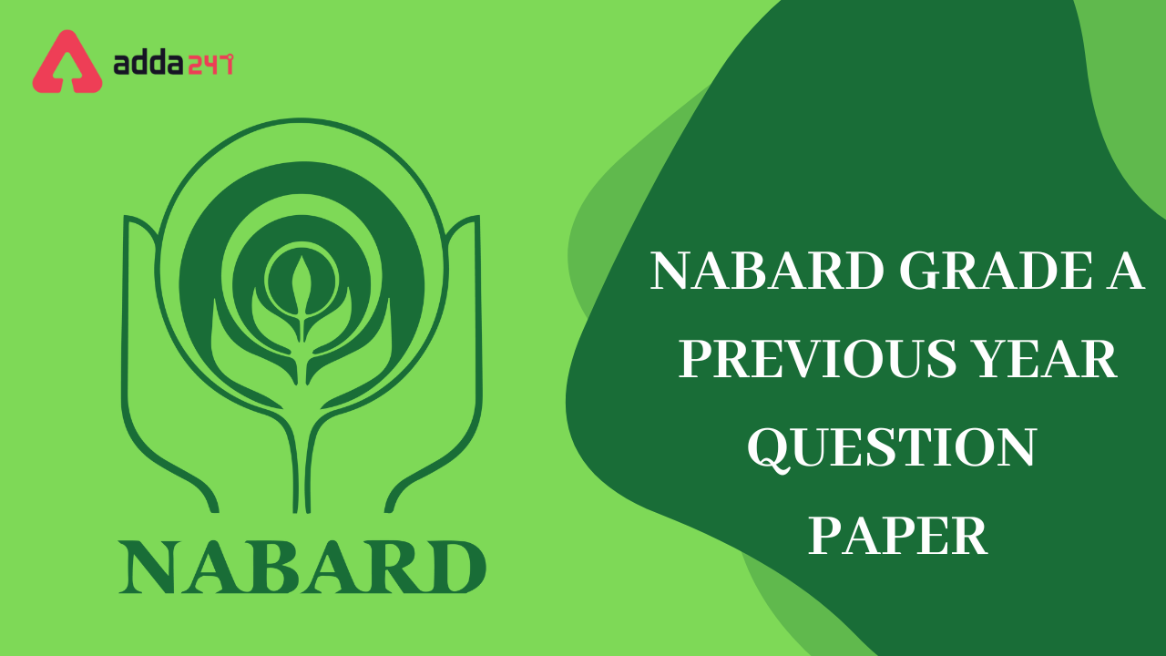 NABARD Grade A Previous Year Question Papers, Download PDFs