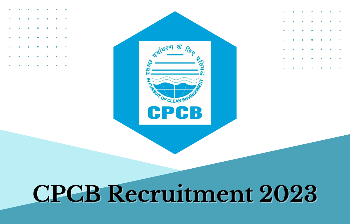 CPCB Recruitment 2023 Notification Out for 163 Posts