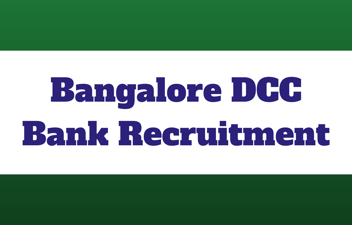 Bangalore DCC Bank Recruitment 2023, Last Date to Apply Online for 96 Posts