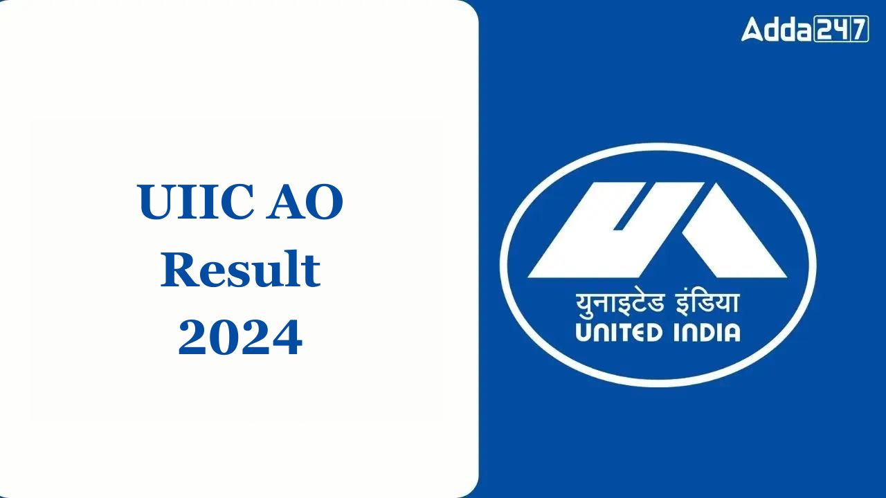 UIIC AO Final Result 2024 Out, Administrative Officer Result PDF Link