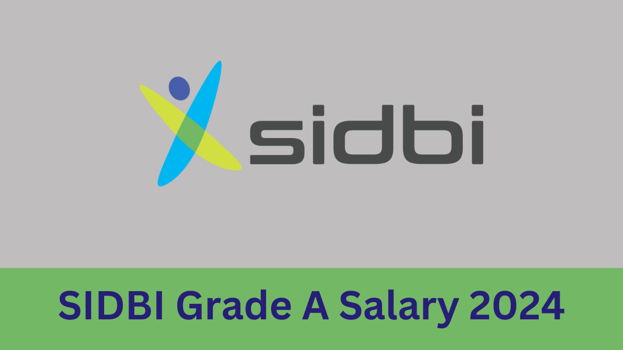 sidbi-grade-a-salary-2024-revised-salary-for-assistant-manager