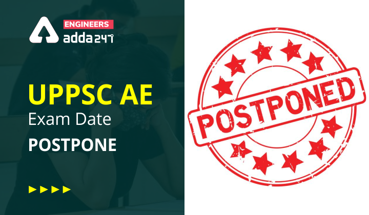 UPPSC AE Exam Date 2022 (Postponed) , UPPSC AE Admit Card 2021 To Be ...