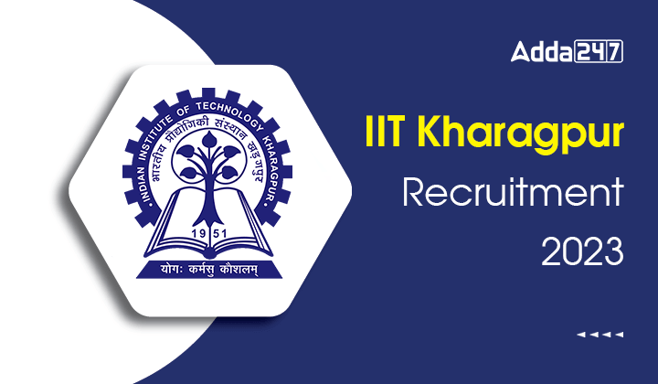 IIT Kharagpur Recruitment 2023, Last Day to Apply for 182 Non Teaching ...