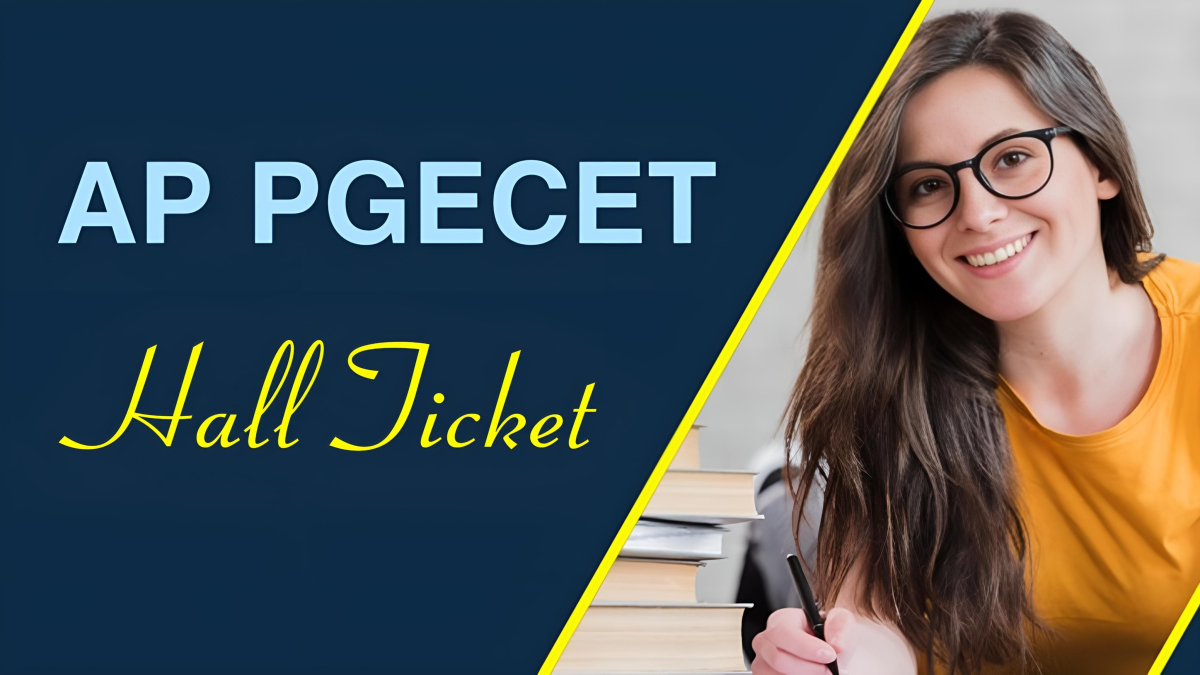 AP PGECET Hall Ticket 2024 Out, Steps To Download Hall Ticket