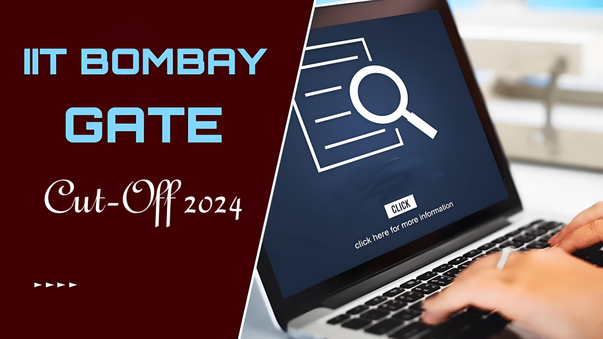 IIT Bombay GATE Cut Off 2024, Check Previous Year Cut Off Trends