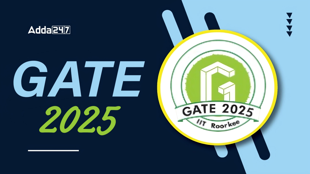 GATE 2025 Registration Started, Notification and Exam Date Out For All ...