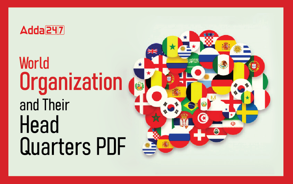 World Organization and Their Head Quarters PDF