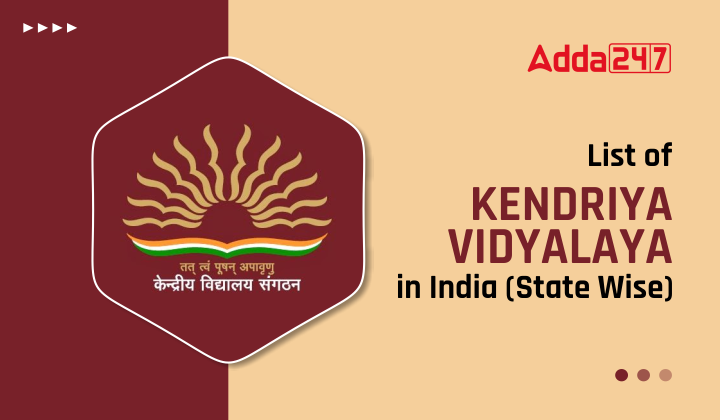 List of Kendriya Vidyalaya in India (State Wise)