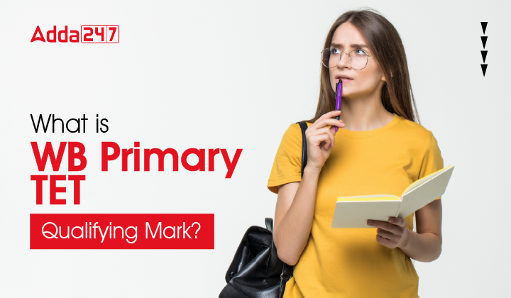 What is WB Primary TET Qualifying mark
