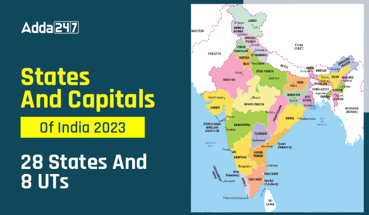 States And Capitals Of India 2023, 28 States And 8 UTs-01