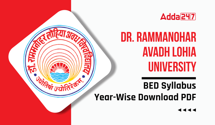 Dr. Rammanohar Lohia Avadh University BED Syllabus Year-Wise