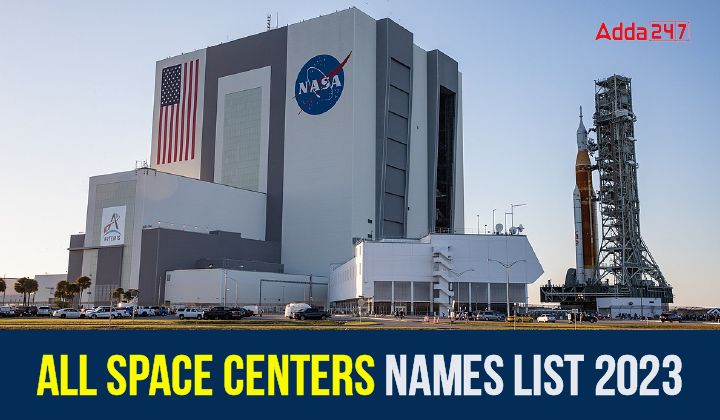 All Space Centers Names List 2023-01