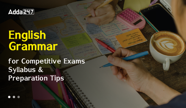 English Grammar for Competitive Exams, Syllabus & Preparation Tips-01