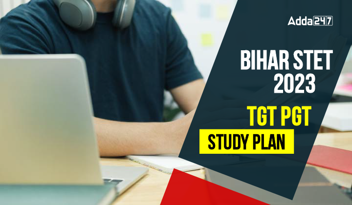 Bihar STET 2023 TGT PGT Study Plan 1-01