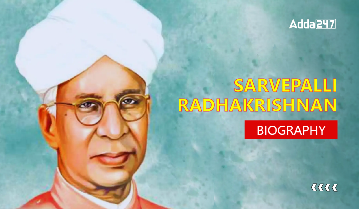 Sarvepalli Radhakrishnan Biography