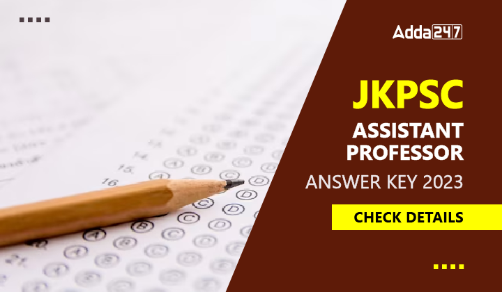 JKPSC Assistant Professor Answer Key 2023 Released, Download At Jkpsc ...