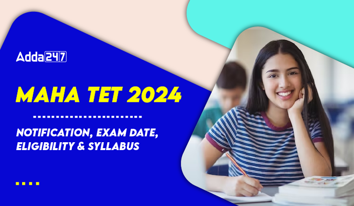 MAHA TET 2024 Notification, Exam Date, Eligibility & Syllabus-01