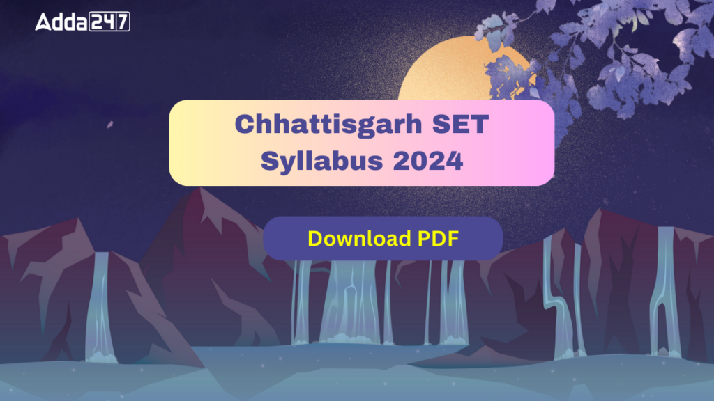 Chhattisgarh SET Syllabus 2024_2.1