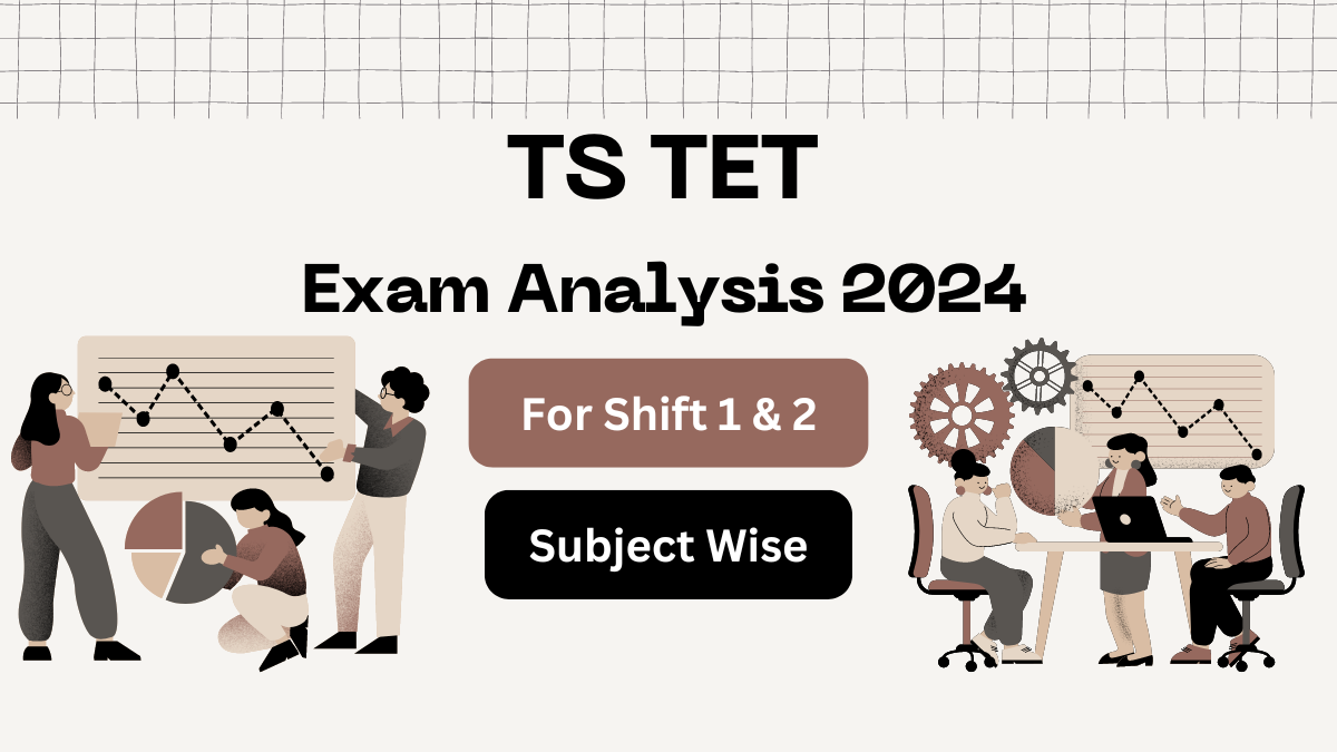 TS TET Exam Analysis 2024 Subject Wise For Shift 1 & 2