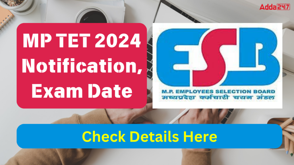 MP TET 2024 Notification, Exam Date Out, Eligibility and Application Form_2.1