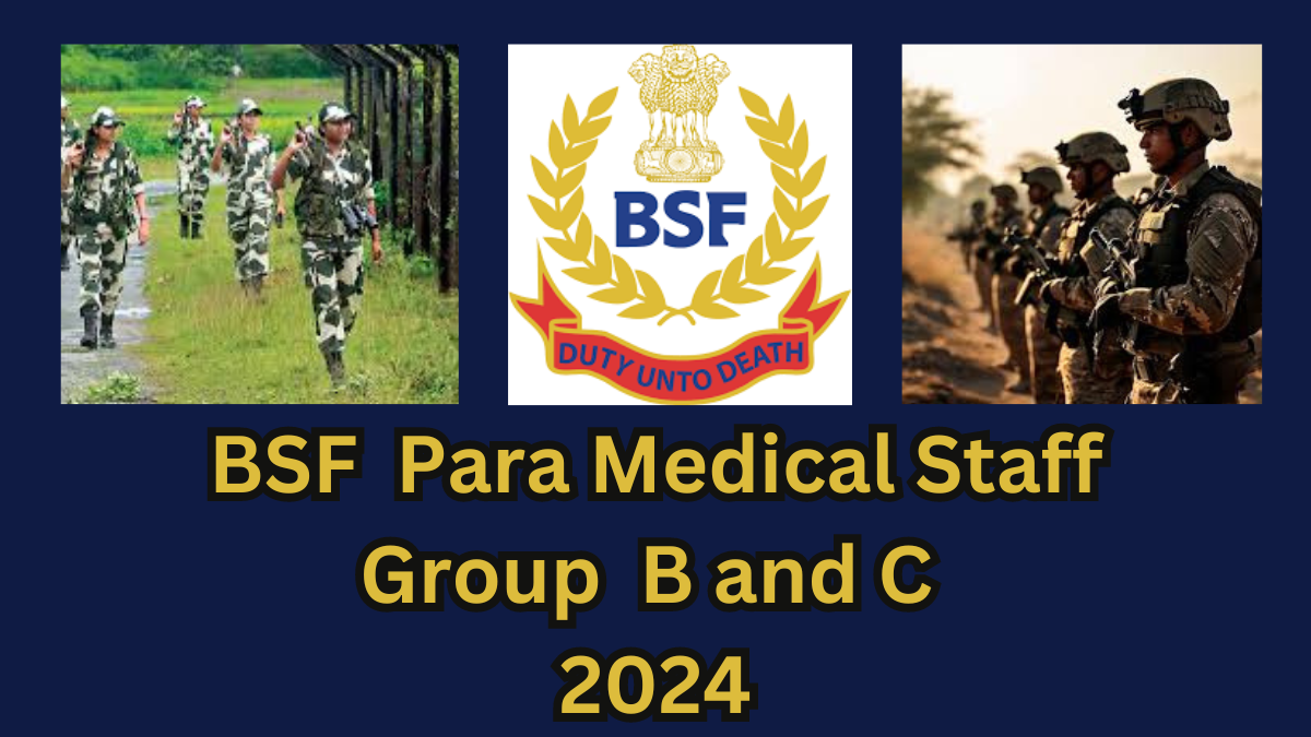 BSF Group B and C Recruitment 2024, Application form Reopens