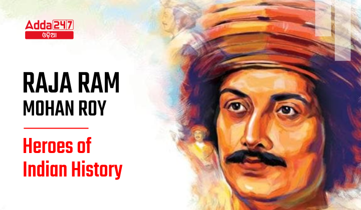 Raja Ram Mohan Roy1772 To 1833 Heroes Of Indian History