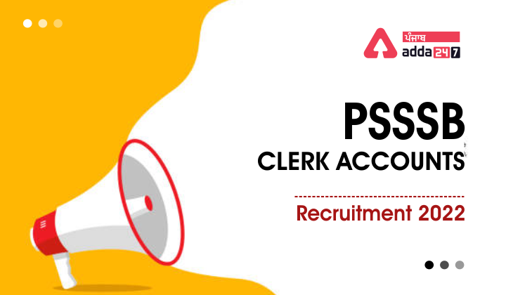 PSSSB Clerk Accounts Recruitment 2022