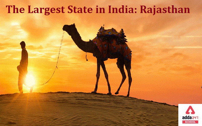 Largest State in India: Area, Literature, Monuments