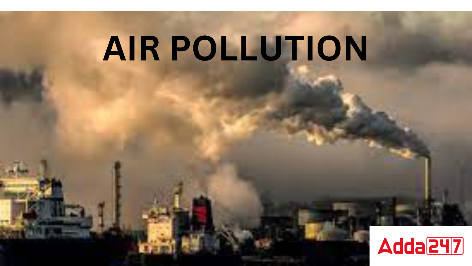 Air Pollution Definition, Project, Information, Meaning, Assignment ...