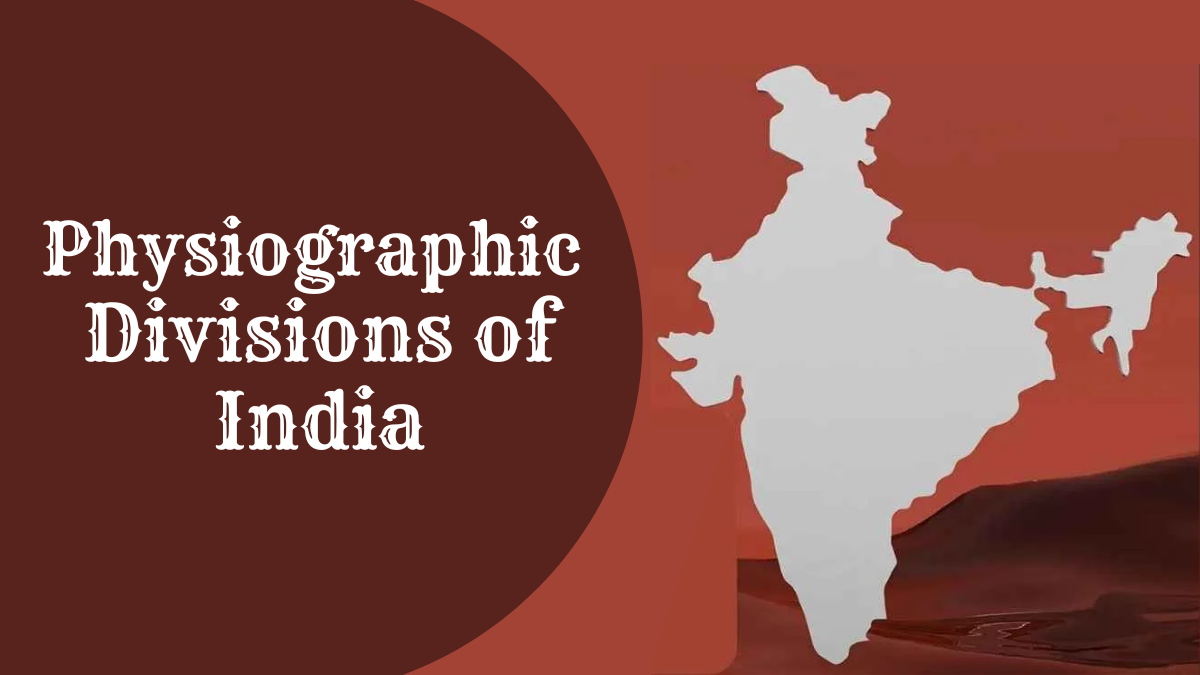 Physiographic Divisions Of India- Check Physiography Of India ...