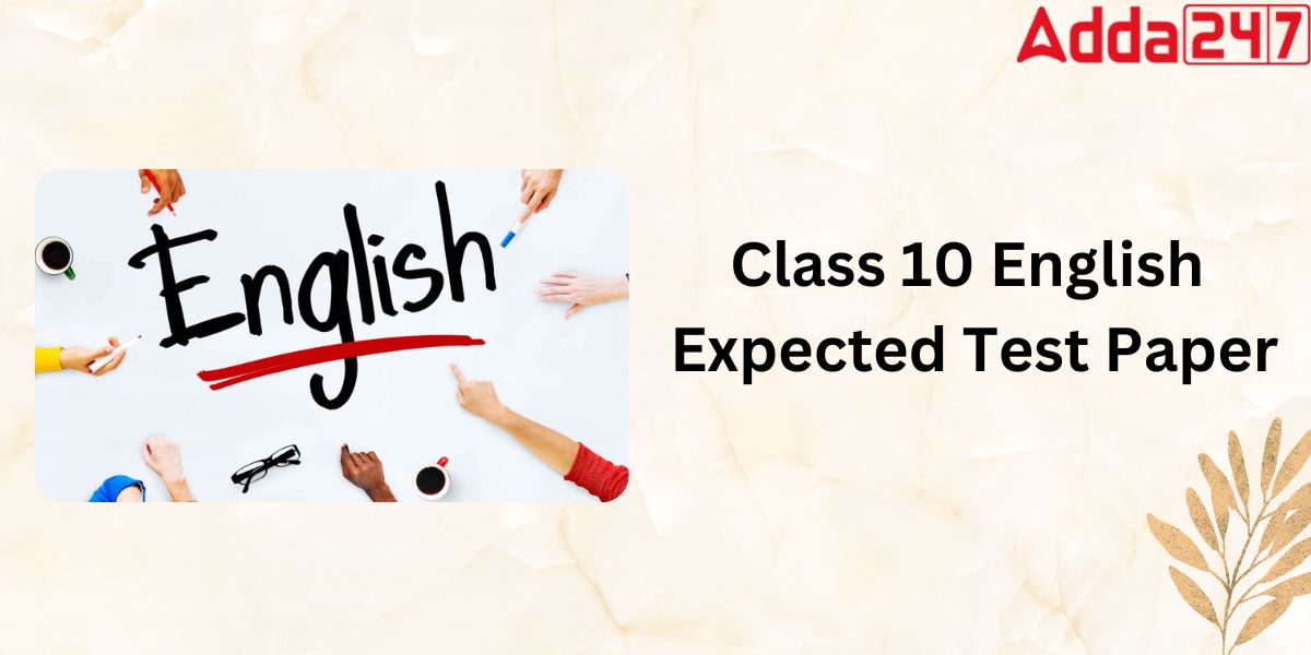 Class 10 English Expected Test Paper