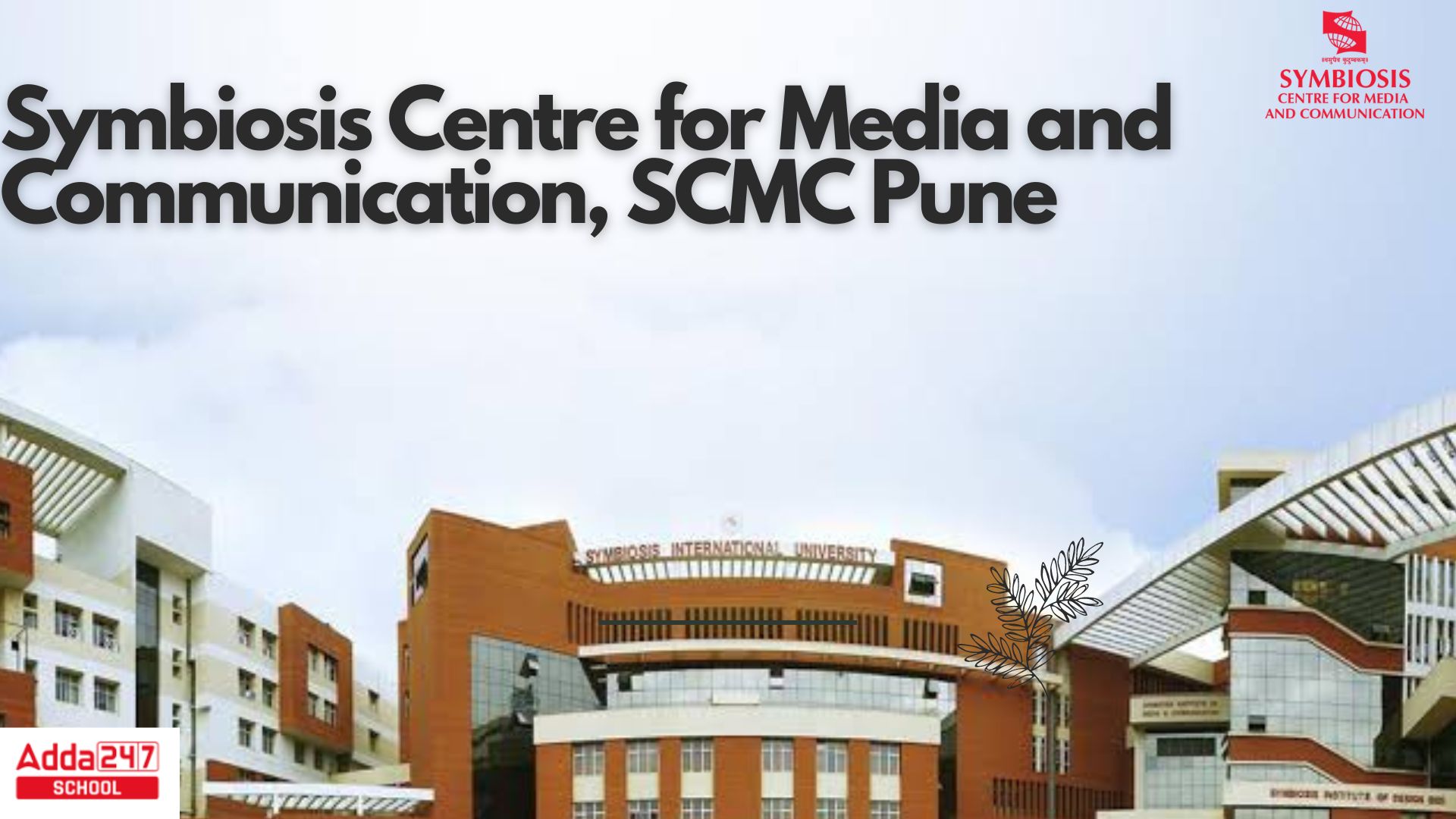 SCMC Pune 2023, Admission, Eligibility, Fees, Placement