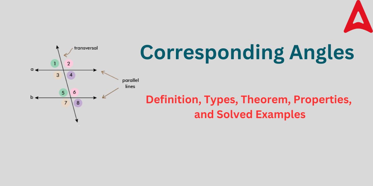 Corresponding Angles Definition Types Properties And Solved Examples