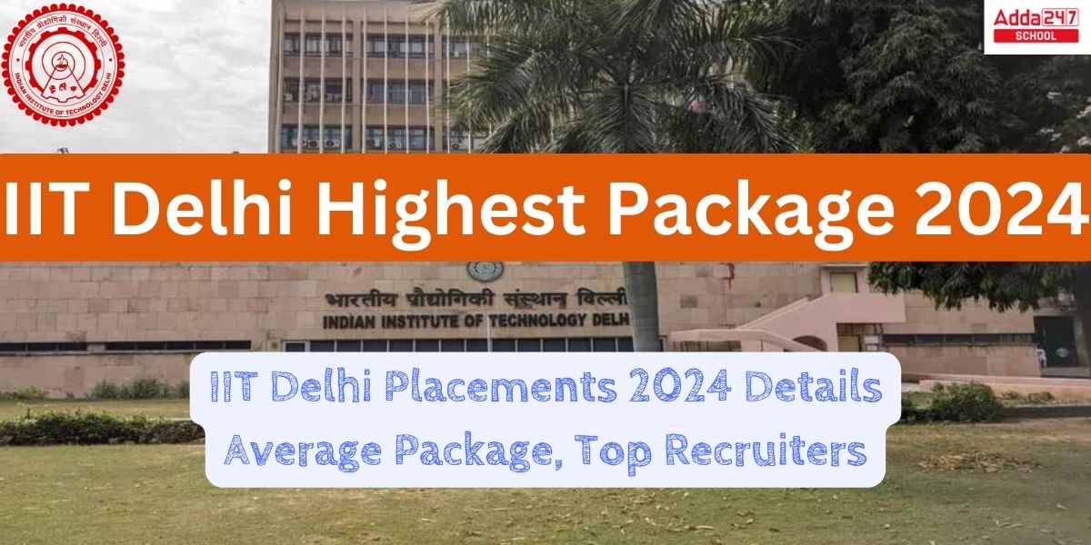 IIT Delhi Highest Package 2024