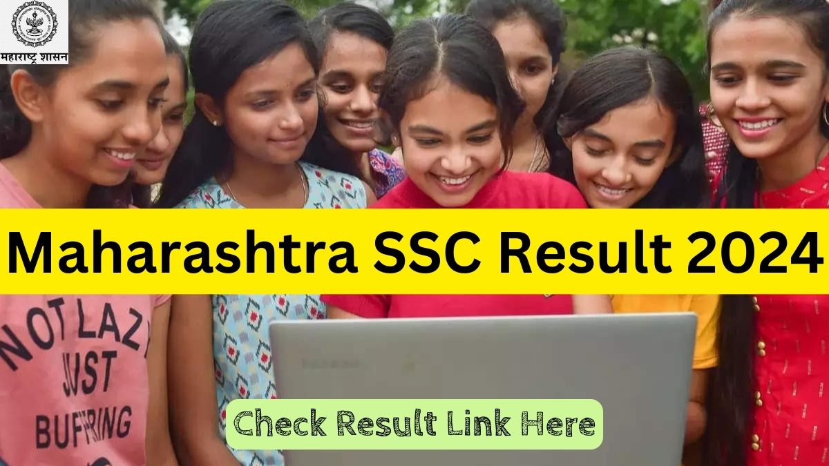 Maharashtra SSC Result 2024 Out, Check Online Result Link @mahresult ...