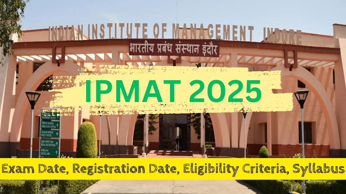 IPMAT 2025 Exam Date, Registration Date, Eligibility