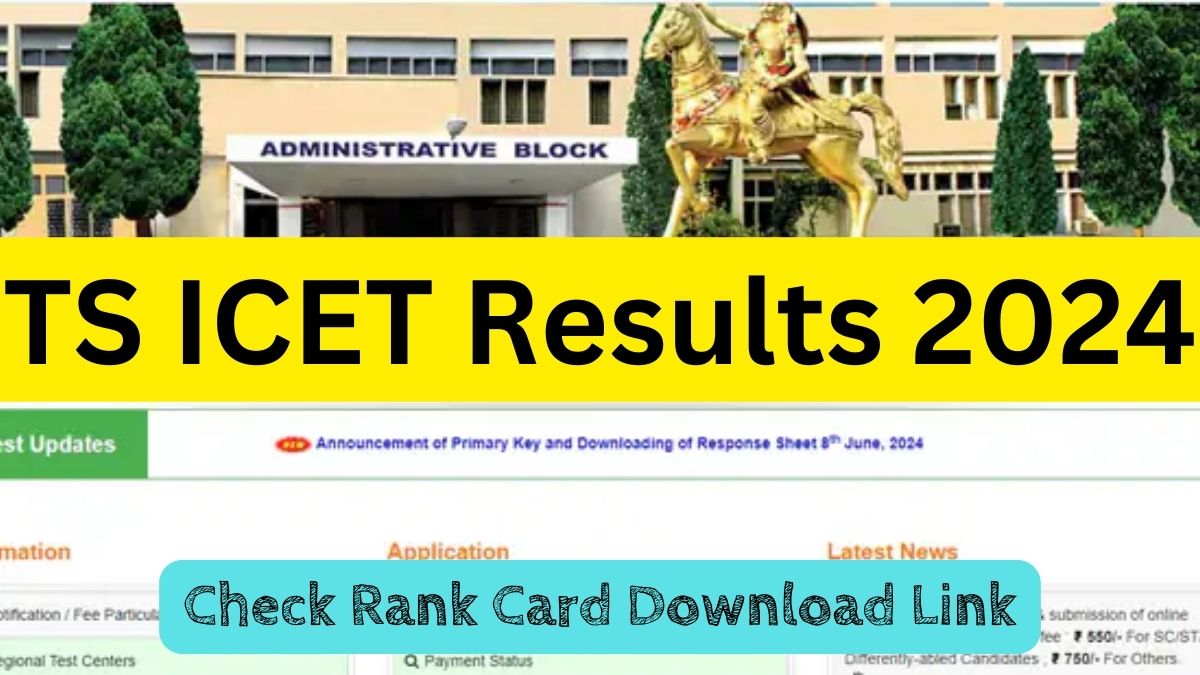 TS ICET Results 2024 Out, Check Rank Card at icet.tsche.ac.in