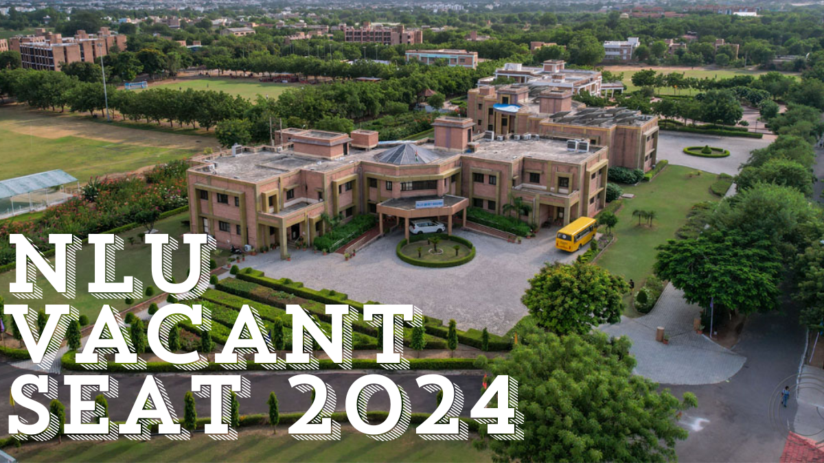 NLU Vacant Seat 2024 Out for CLAT UG & PG Courses, Application Last