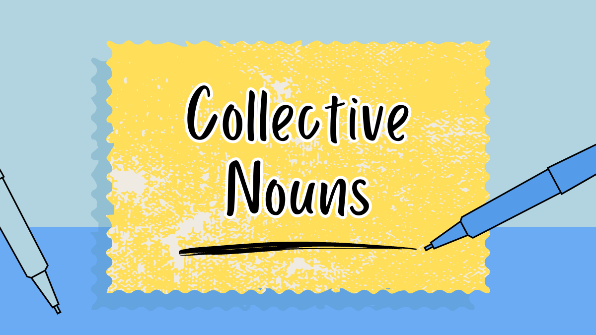 Collective Noun: Definition, Examples and Usage