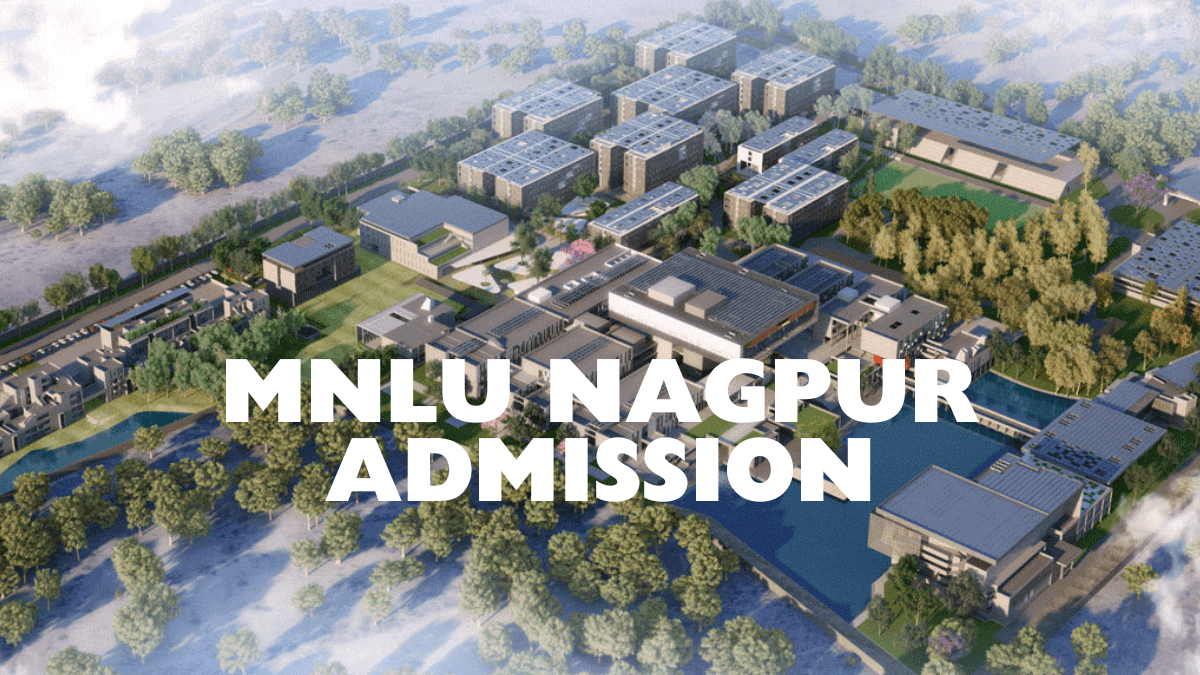 MNLU Nagpur Admission 2024 Process, Last Date, Fees, Eligibility ...