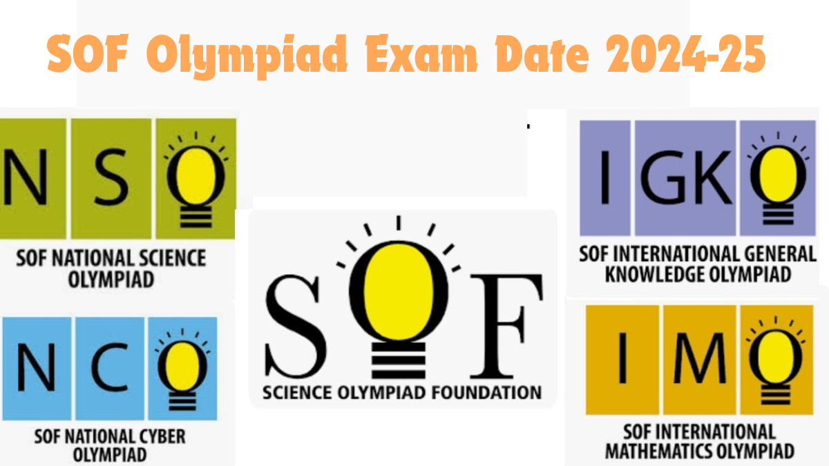 SOF Olympiad Registration 202425 Starts, Check Last Date and Exam Date