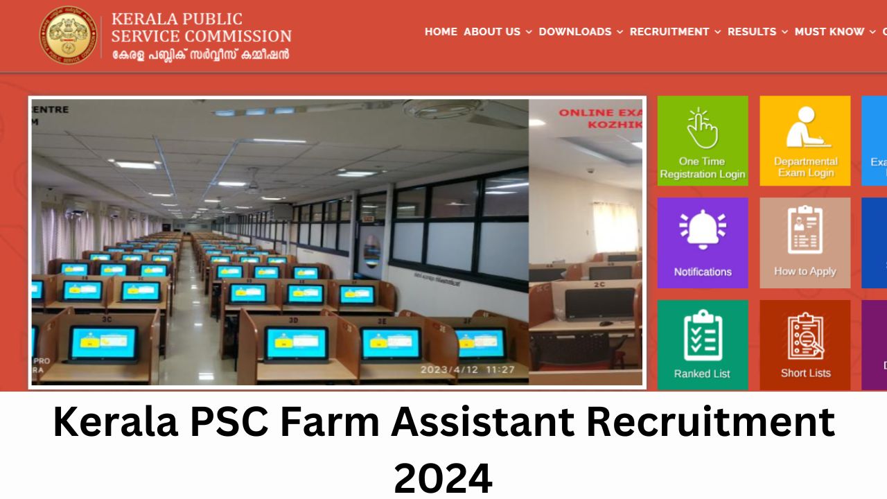 Kerala PSC Farm Assistant Recruitment 2024