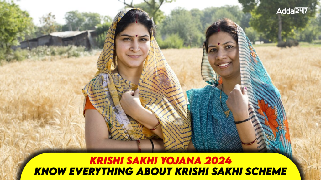 Krishi Sakhi Yojana 2024, Know Everything About Krishi Sakhi Scheme