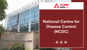 National Centre for Disease Control (NCDC)
