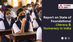 State of Foundational Literacy and Numeracy in India Report UPSC